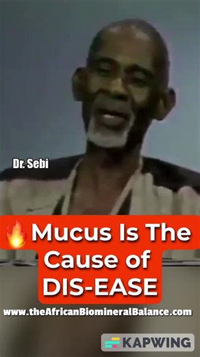 Dr Sebi - MUCUS Is The Cause of DISEASE #mucus #drsebi #drsebiapproved #causeofdisease #theafricanbiomineralbalance #whypeoplegetsick #howtoheal #fyp