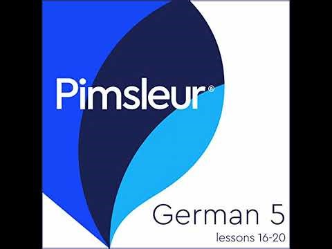 Pimsleur German Level 5 Lessons 16-20: Learn to Speak and Understand German with Pimsleur Language