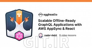 آموزش اپلیکیشن های GraphQL آماده آفلاین مقیاس پذیر با AWS AppSync و React