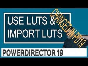 PowerDirector 19 - How to Apply a LUT