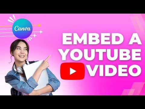 How to Embed a YouTube video in Canva | Quick Guide 2026