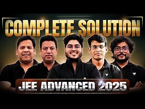 JEE Advanced 2025 DETAILED PAPER SOLUTIONS | ft. Team Legends