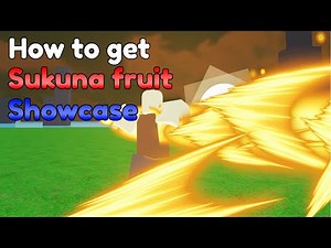 HOW TO GET SUKUNA FRUIT + SHOWCASE IN SUN PIECE