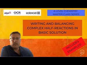 Writing And Balancing Complex Half-Reactions In Basic Solution Explained