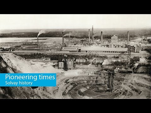 Solvay History, Pioneering times