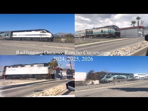 Railfanning Upland, Rancho Cucamonga, Ontario California, 2024, 2025, 2026