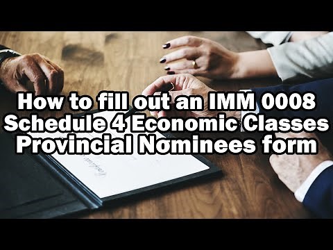 How to fill out an IMM 0008 Schedule 4 Economic Classes --Provincial Nominees form