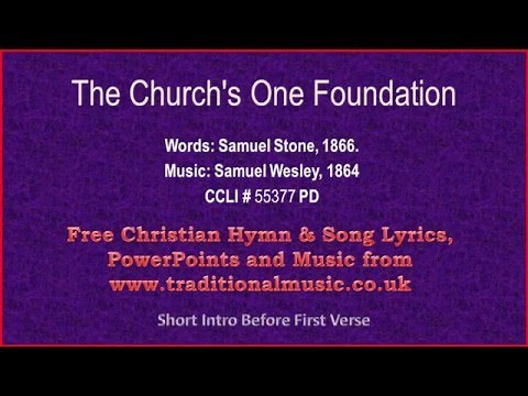 The Church's One Foundation - Hymn Lyrics & Music