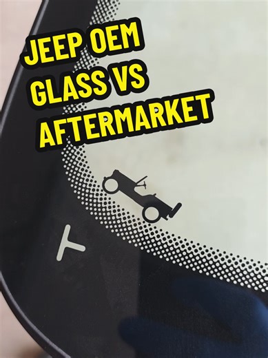 JEEP Wrangler OEM vs Aftermarket Windshield glass #oem #jeep #wrangler #glass #suv