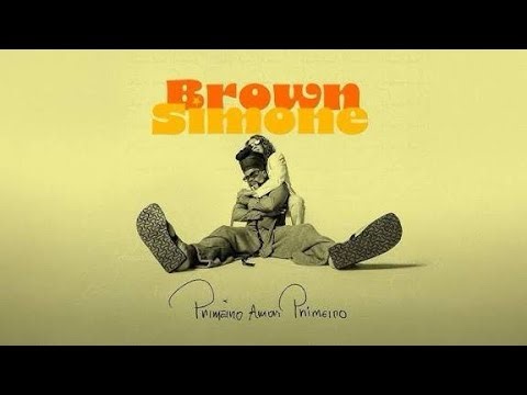 Carlinhos Brown & Simone - Primeiro Amor Primeiro