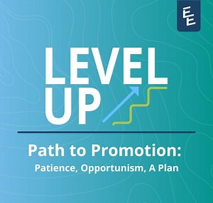 Path to Promotion: Patience, Opportunism, A Plan