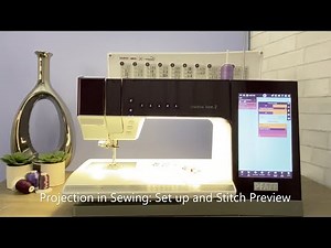Projection in Sewing: Set Up and Stitch Preview