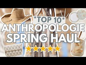 🌟TOP 10 Anthropologie Spring 2026 Finds + Try-On Haul #anthropologie