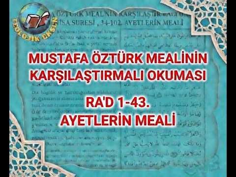 32-Karşılaştırmalı Meal Okumaları-M. Öztürk-Esed-Elmalılı-Çantay Mealleri -Ra'd, 1-43