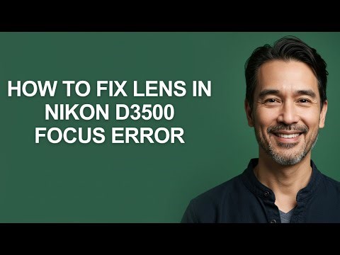 How to Fix Lens In Nikon D3500 Focus Error - KevinHowTo