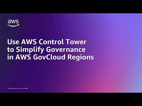 Use AWS Control Tower to Simplify Governance in AWS GovCloud Regions | Amazon Web Services