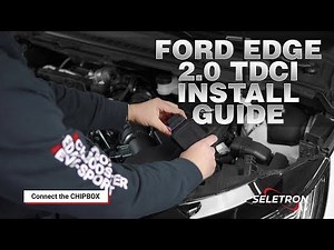 CHIPBOX® Install Guide Ford Edge 2.0 TDCI | Seletron Performance Chip