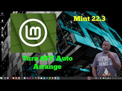 Turn Auto Arrange OFF for Desktop Icons in Linux Mint (No Ai robo voice)