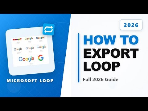 How to Export Microsoft Loop (Full 2026 Guide)