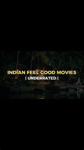 Indian UNDERRATED FEEL GOOD movies you can't miss