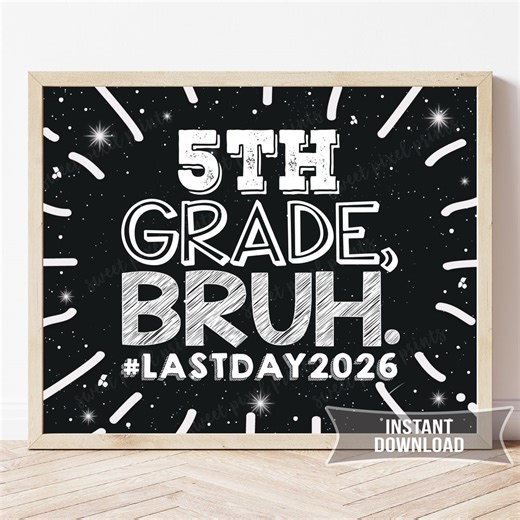 Last Day of 5th Grade Sign Printable | School Year End Photo Prop | FD3 - Etsy