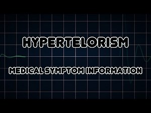 Hypertelorism (Medical Symptom)