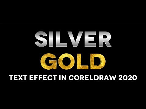 HOW TO CREATE SILVER AND GOLD TEXT EFFECT USING CORELDRAW 2020