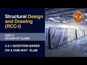 3.3.1 Question Based on a One-Way Slab | CE601 |