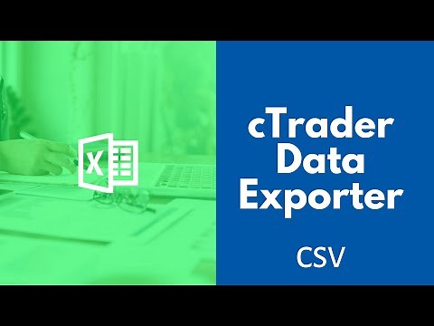 cTrader Export Data - CSV & Excel