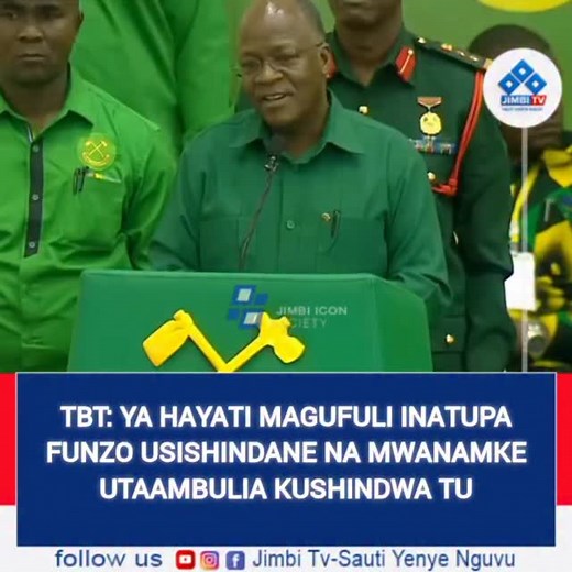 TBT: HAYATI MAGUFULI INATUPA FUNZO USISHINDANE NA MWANAMKE UTAISHIA KUSHINDWA TU | Jimbi Tv