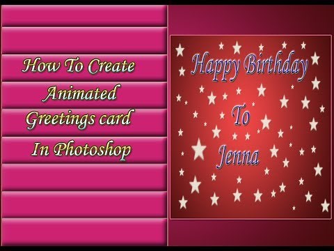How to create a Animated Greeting Card In Photoshop