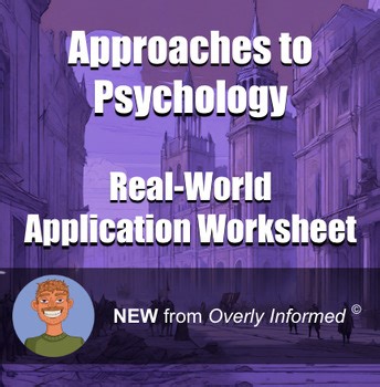Approaches to Psychology Real-World Application Worksheet