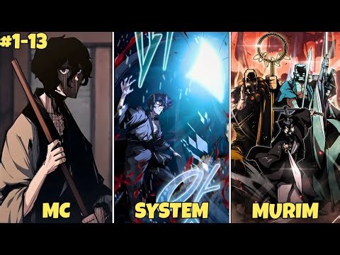 [1-13] A Psychopath Reincarnated into the World of Murim with a System | Manhwa Recap
