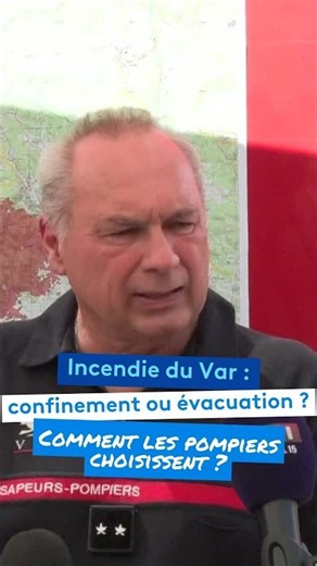 Incendie dans le Var : confinement ou évacuation ? Comment les pompiers choisissent ?