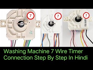 Washing Machine 7 Wire Timer Connection Step By Step In Hindi ✅