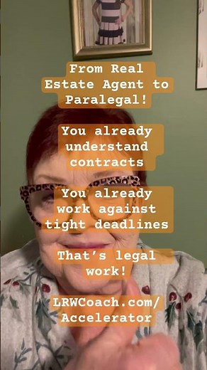 From Real Estate Agent to Paralegal!