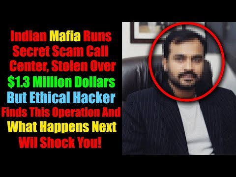 $1.3 Million Dollars Scam Call Center Ran By MAFIA BOSS Shut Down By Hacker.