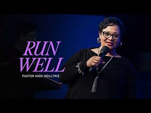 LADY TALK | Run Well | Pastor Nikki Moultrie