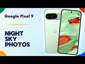 How to Turn On Astrophotography on Google Pixel 9 | Tips, Tricks & Hidden Features