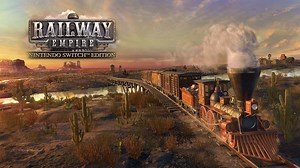 Railway Empire Brings Rail Management To Switch With DLC Included