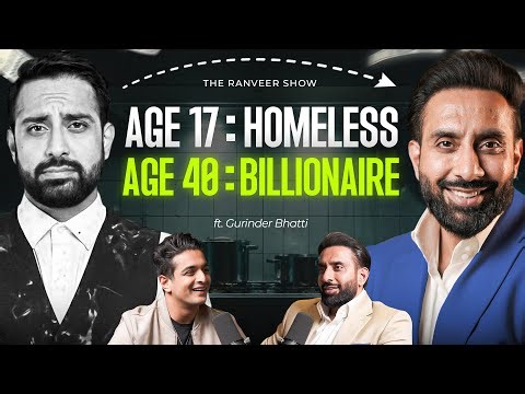 He Was Homeless At 17, Cleaned Toilets, Hustled & Now A Billionaire - Gurinder Bhatti On TRS