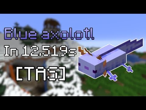 Blue Axolotl in 12.519s [TAS]