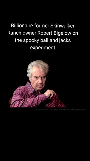Billionaire former Skinwalker Ranch owner Robert Bigelow on the spooky ball and jacks experiment #ufo #ufosighting #ufocommunity #uap #skinwalker #experiment #highstrangeness