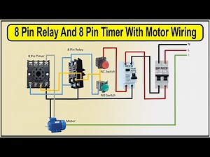 How to Make 8 Pin Relay And 8 Pin Timer With Motor Wiring Diagram | 8 Pin Timer | 8 Pin Relay