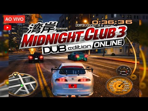 🔴 Midnight Club 3 Online SEXTOU!! LIVE ON!!