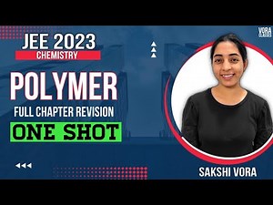 Polymers in One Shot Video Lecture - JEE