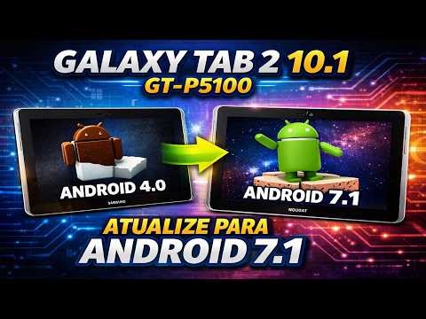 ATUALIZEI UM TABLET ANTIGO PARA ANDROID 7.1 (VEJA COMO!)
