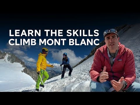Climbing Mont Blanc for Beginners: How Our Course Teaches Every Technical Skill You Need