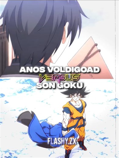 Anos Voldigoad Vs Son Goku #anime #animeedit #maougakuinnofutekigousha #anosvoldigoad #anos #songoku #goku #vs #animes #debates #debate #1v1 #foryou #foryoupage #viral #vaiprofycaramba #edit #aftereffects #alightmotion #alightmotion #capcut #4k