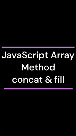 JavaScript array method concat & fill #javascript #js #coding